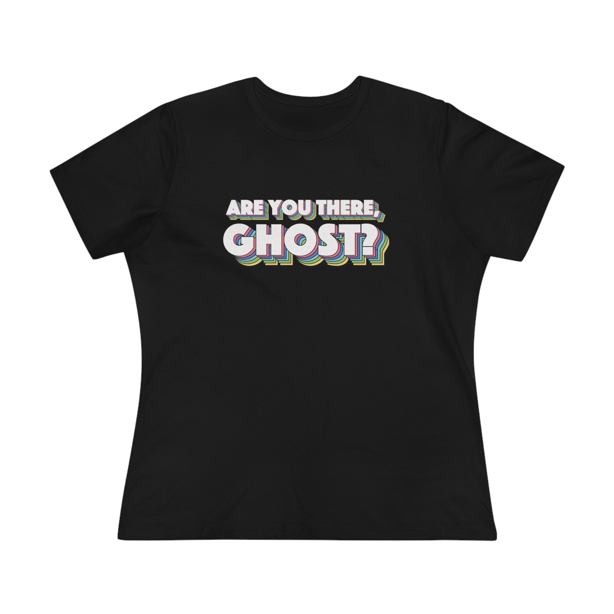 Are You There, Ghost? Women's Premium Tee